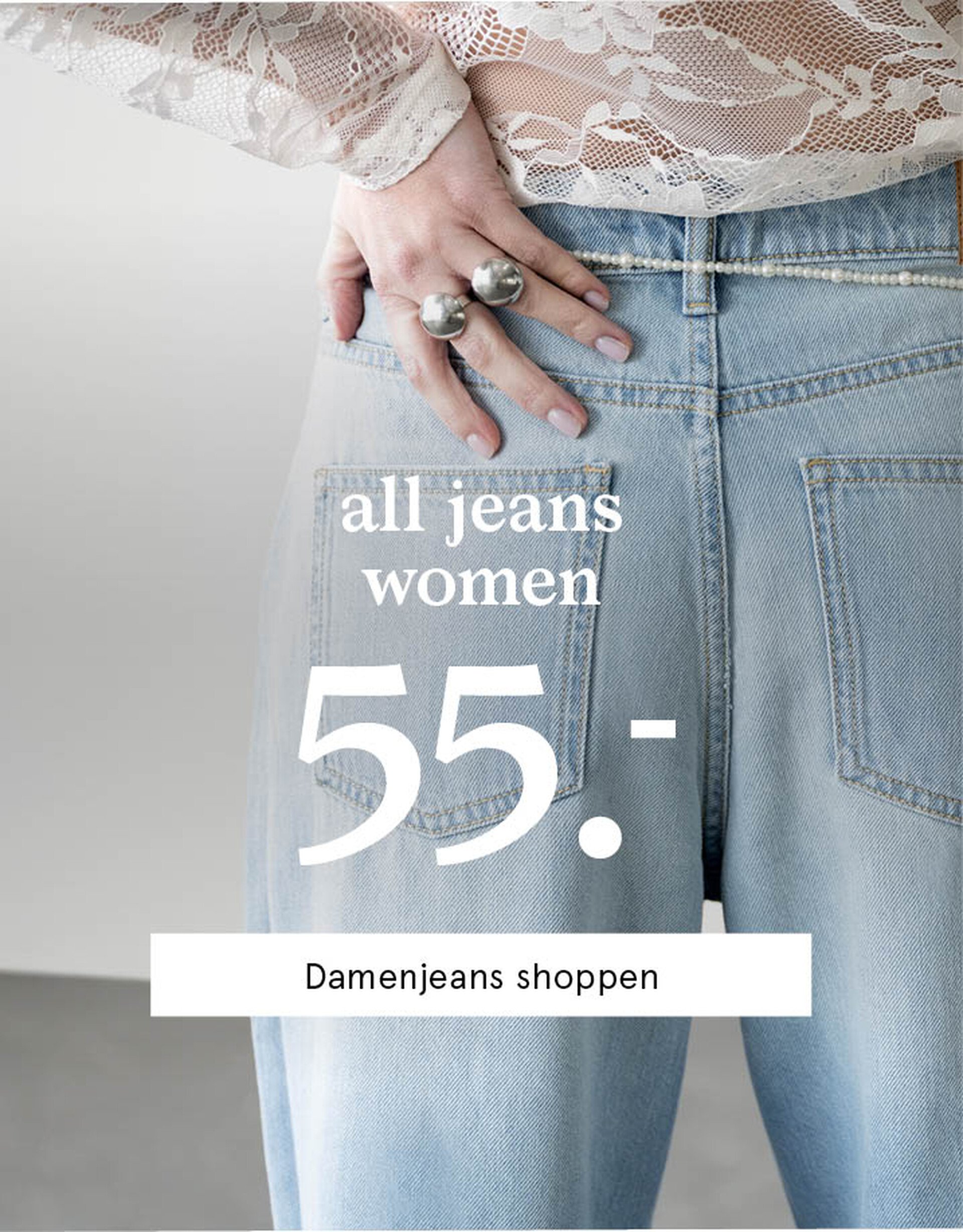 all jeans women & men 55.-